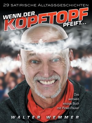 cover image of Wenn der Kopftopf pfeift ...